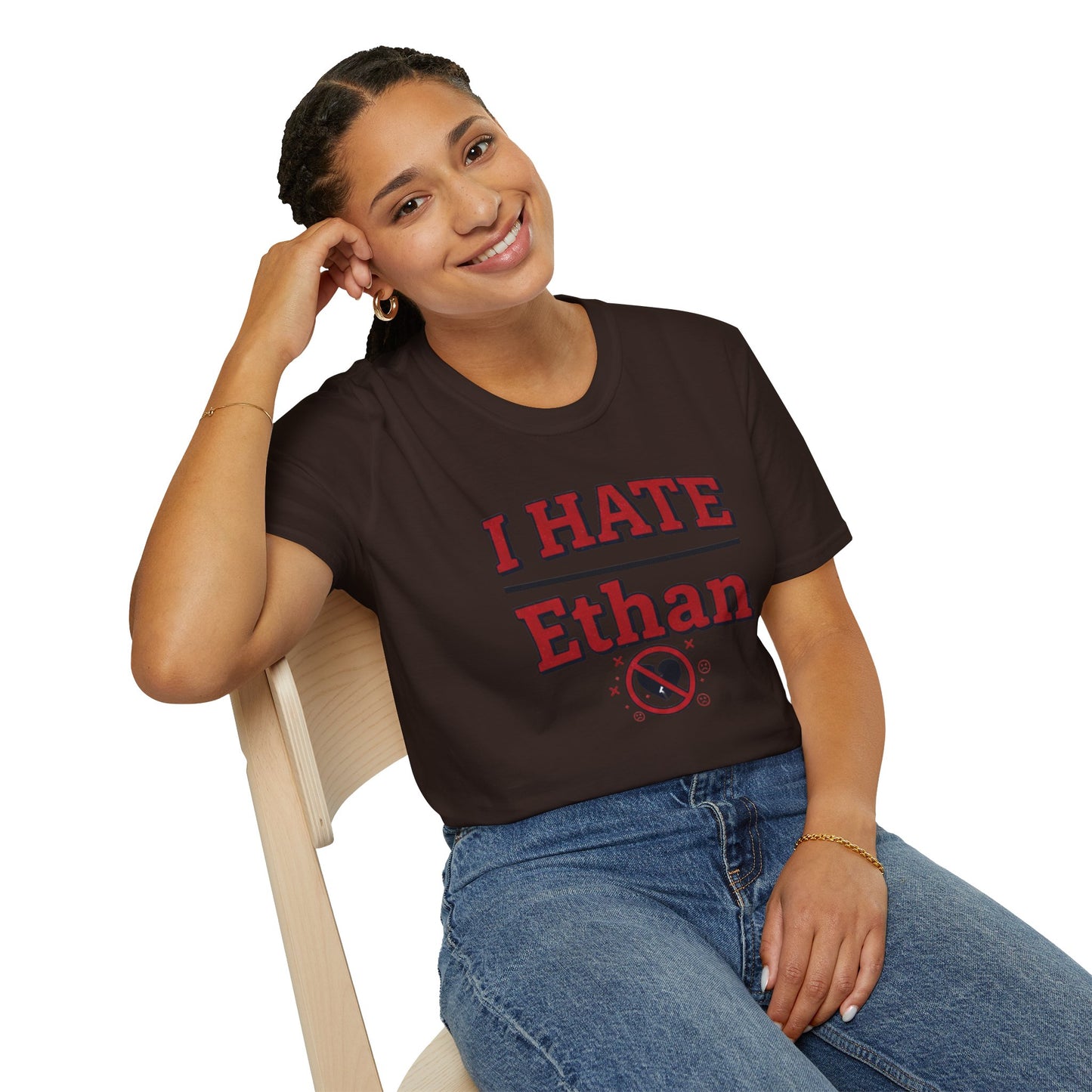 I HATE Ethan T-Shirt — Bold Funny Statement Tee