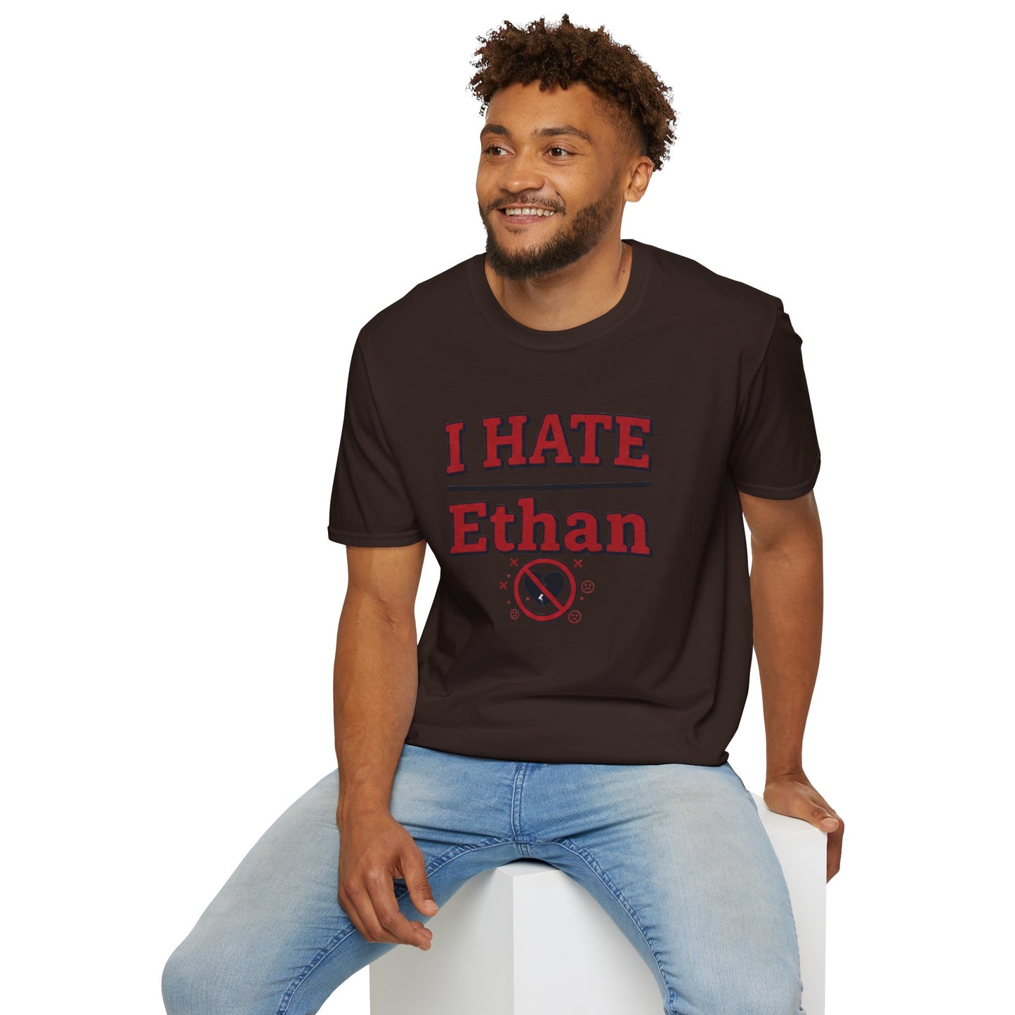 I HATE Ethan T-Shirt — Bold Funny Statement Tee